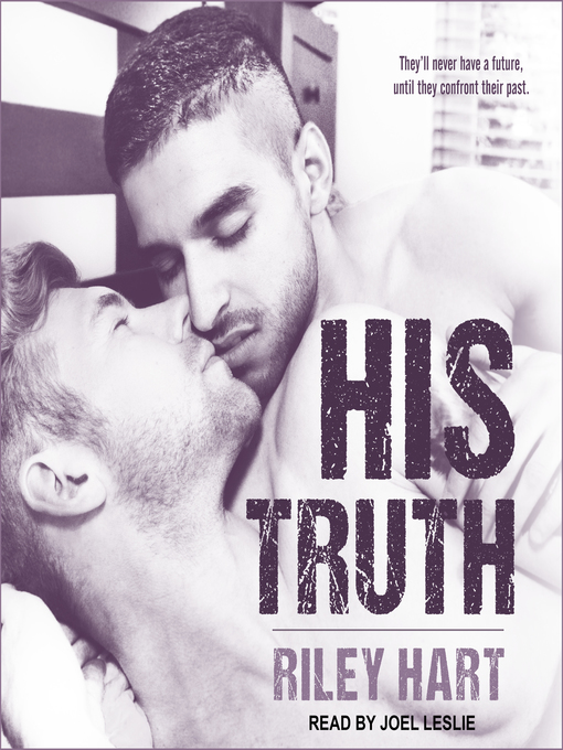 Title details for His Truth by Riley Hart - Available